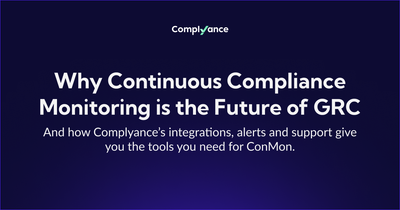 Why Continuous Compliance Monitoring is the Future of GRC